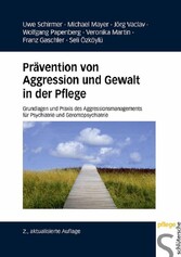 Prävention von Aggression und Gewalt in der Pflege