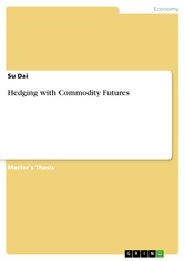 Hedging with Commodity Futures