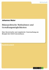 Bilanzpolitische Maßnahmen und Gestaltungsmöglichkeiten