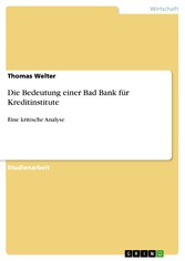 Die Bedeutung einer Bad Bank für Kreditinstitute