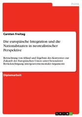 Die europäische Integration und die Nationalstaaten in neorealistischer Perspektive