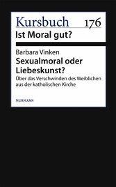 Sexualmoral oder Liebeskunst?