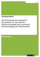 Die Entwicklung des Langlaufs in Deutschland vor und nach der Wiedervereinigung unter besonderer Berücksichtigung des Marathonlaufs