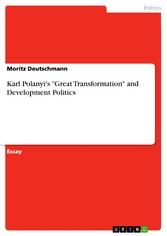 Karl Polanyi's 'Great Transformation' and Development Politics