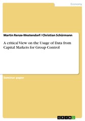 A critical View on the Usage of Data from Capital Markets for Group Control