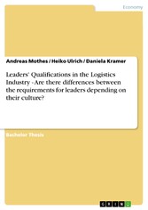 Leaders' Qualifications in the Logistics Industry - Are there differences between the requirements for leaders depending on their culture?