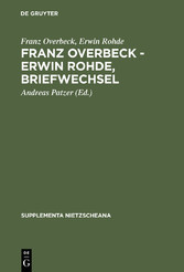 Franz Overbeck - Erwin Rohde, Briefwechsel