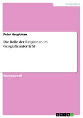 Die Rolle der Religionen im Geografieunterricht