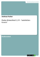 Paulus Römerbrief 2,15 - 'natürliches Gesetz'