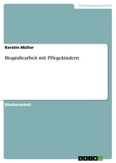 Biografiearbeit mit Pflegekindern