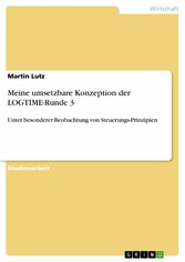 Meine umsetzbare Konzeption der LOGTIME-Runde 3