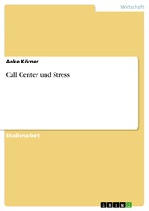 Call Center und Stress