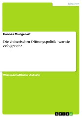 Die chinesischen Öffnungspolitik - war sie erfolgreich?