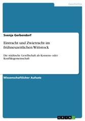 Eintracht und Zwietracht im frühneuzeitlichen Wittstock