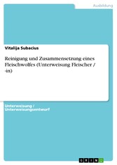 Reinigung und Zusammensetzung eines Fleischwolfes (Unterweisung Fleischer / -in)