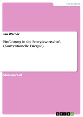 Einführung in die Energiewirtschaft (Konventionelle Energie)