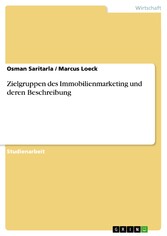 Zielgruppen des Immobilienmarketing und deren Beschreibung