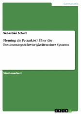 Fleming als Petrarkist? Über die Bestimmungsschwierigkeiten eines Systems