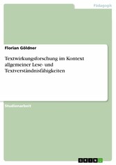 Textwirkungsforschung im Kontext allgemeiner Lese- und Textverständnisfähigkeiten