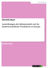 Auswirkungen des Klimawandels auf die landwirtschaftliche Produktion in Europa