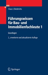 Führungswissen für Bau- und Immobilienfachleute 1