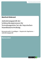 Anforderungsprofil der Schlüsselkompetenzen für Verwaltungswirte bei der bayerischen Staatsfinanzverwaltung