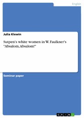 Sutpen's white women in W. Faulkner's 'Absalom, Absalom!'