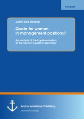 Quota for women in management positions? An analysis of the implementation of the women's quota in Germany