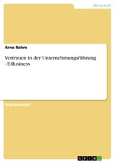 Vertrauen in der Unternehmungsführung - E-Business