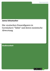 Die exotischen Frauenfiguren in Gerstäckers 'Tahiti' und deren rassistische Abwertung