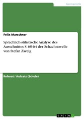 Sprachlich-stilistische Analyse des Ausschnittes S. 60-64 der Schachnovelle von Stefan Zweig