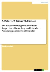 Die Folgebewertung von Investment Properties - Darstellung und kritische Würdigung anhand von Beispielen