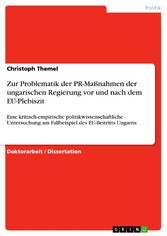 Zur Problematik der PR-Maßnahmen der ungarischen Regierung vor und nach dem EU-Plebiszit