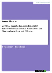 Zentrale Verarbeitung multimodaler sensorischer Reize nach Stimulation der Nasenschleimhaut mit Nikotin