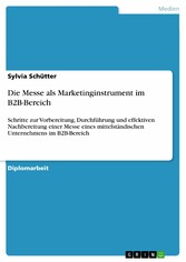 Die Messe als Marketinginstrument im B2B-Bereich