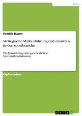 Strategische Markenführung und -allianzen in der Sportbranche