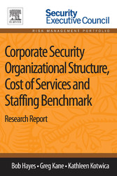 Corporate Security Organizational Structure, Cost of Services and Staffing Benchmark