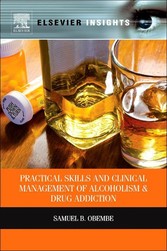 Practical Skills and Clinical Management of Alcoholism and Drug Addiction