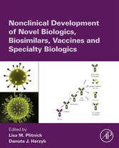 Nonclinical Development of Novel Biologics, Biosimilars, Vaccines and Specialty Biologics