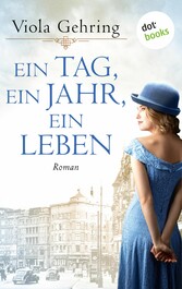 Ein Tag, ein Jahr, ein Leben