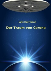 Der Traum von Corona