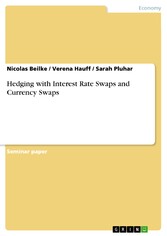 Hedging with Interest Rate Swaps and Currency Swaps