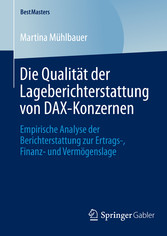 Die Qualität der Lageberichterstattung von DAX-Konzernen