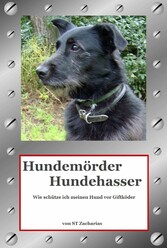 Hundemörder Hundehasser