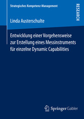 Entwicklung einer Vorgehensweise zur Erstellung eines Messinstruments für einzelne Dynamic Capabilities