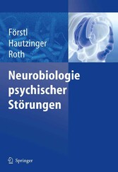 Neurobiologie psychischer Störungen