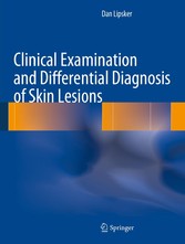 Clinical Examination and Differential Diagnosis of Skin Lesions