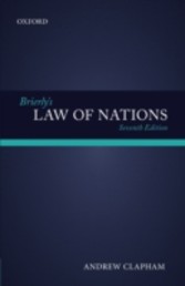 Brierly's Law of Nations: An Introduction to the Role of International Law in International Relations