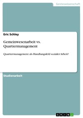 Gemeinwesenarbeit vs. Quartiermanagement