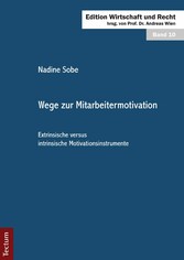 Wege zur Mitarbeitermotivation